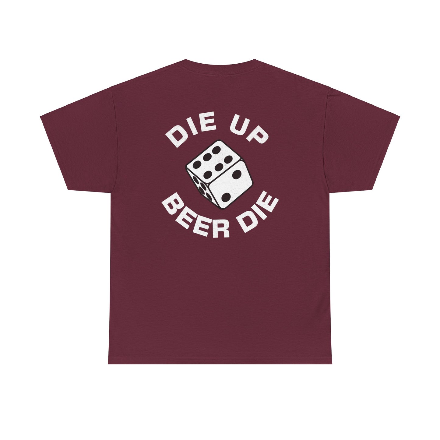 Die Up. Beer Die.