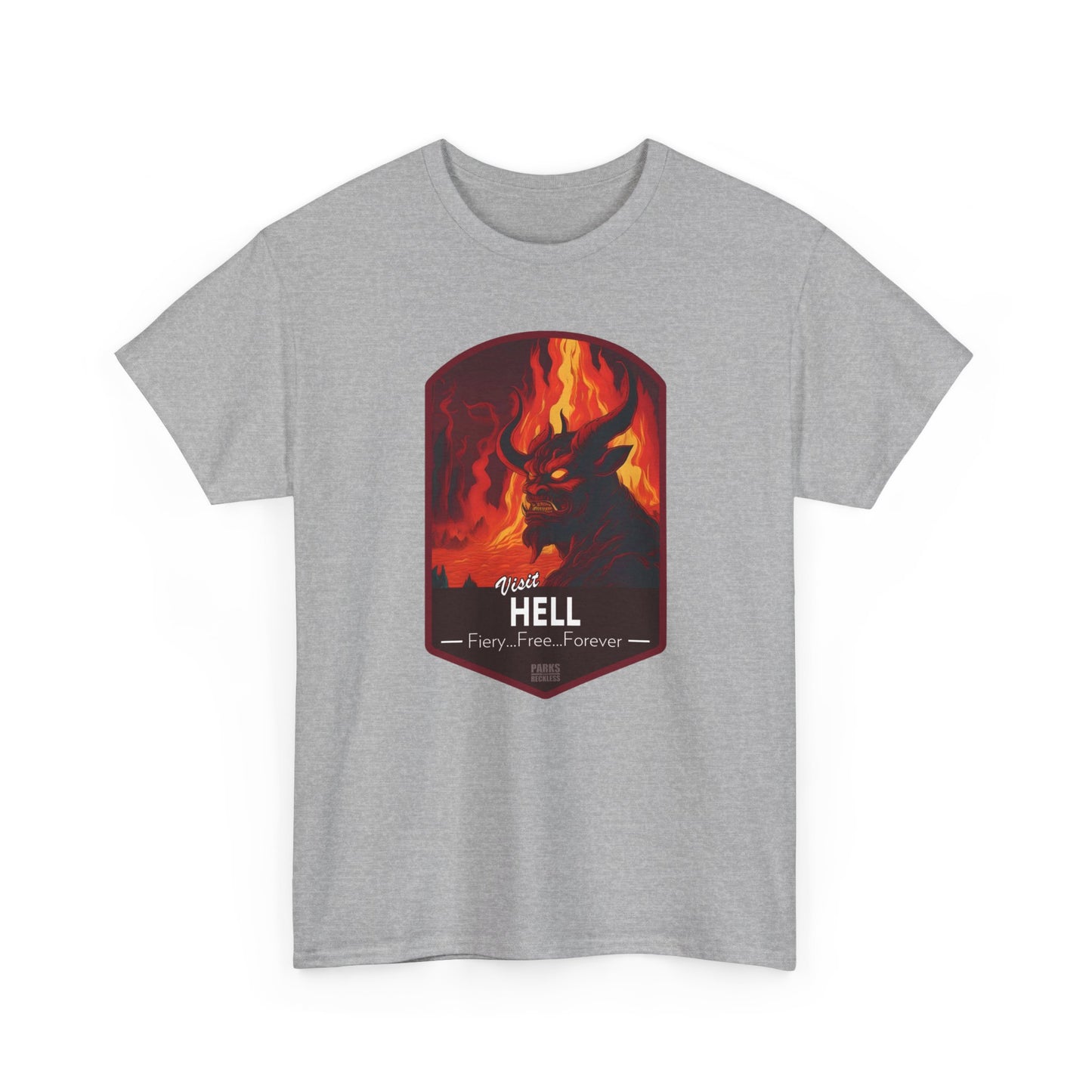 Visit Hell - Fiery, Free, Forever (National Park T-Shirt)