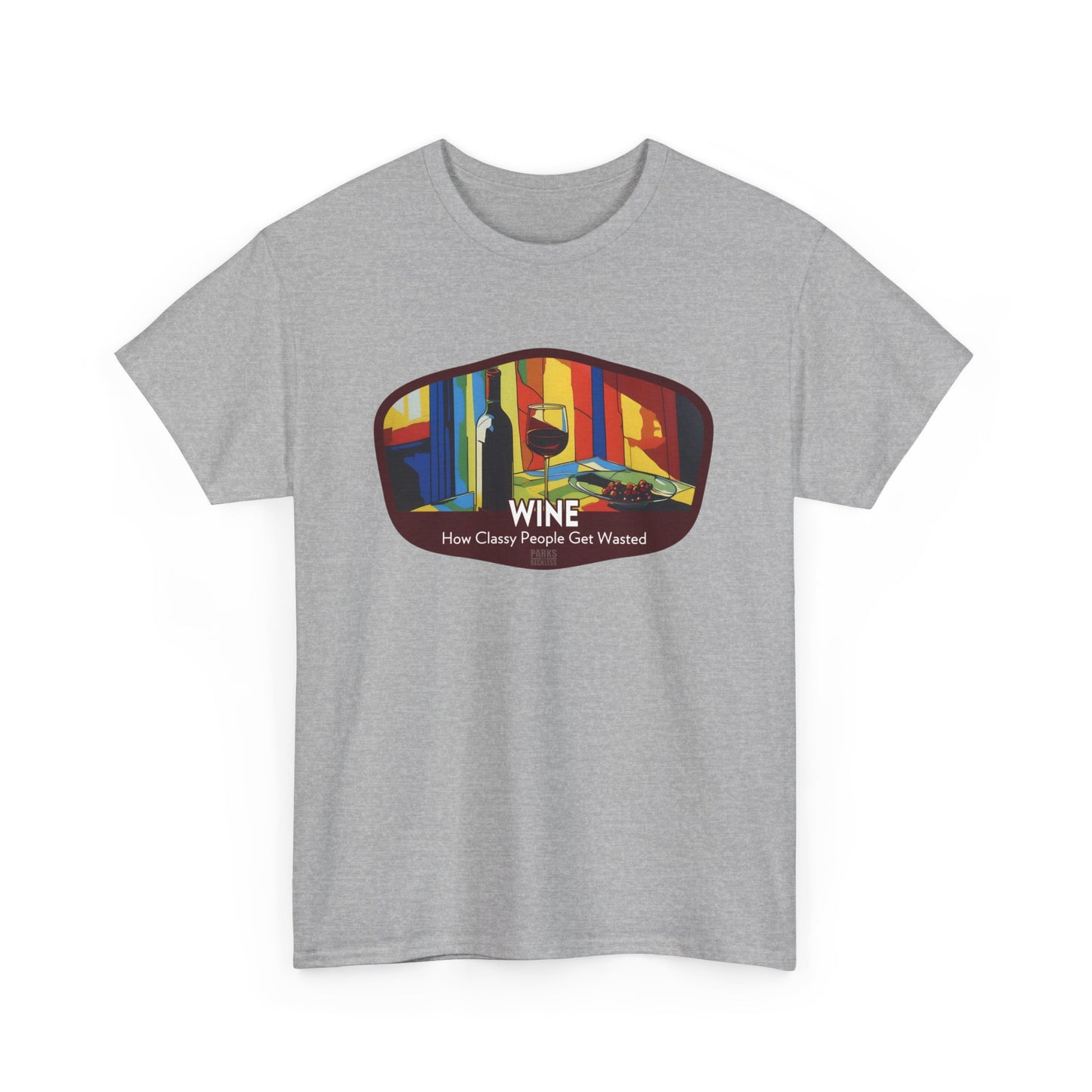 Wine - How Classy People Get Wasted (National Park T-Shirt)