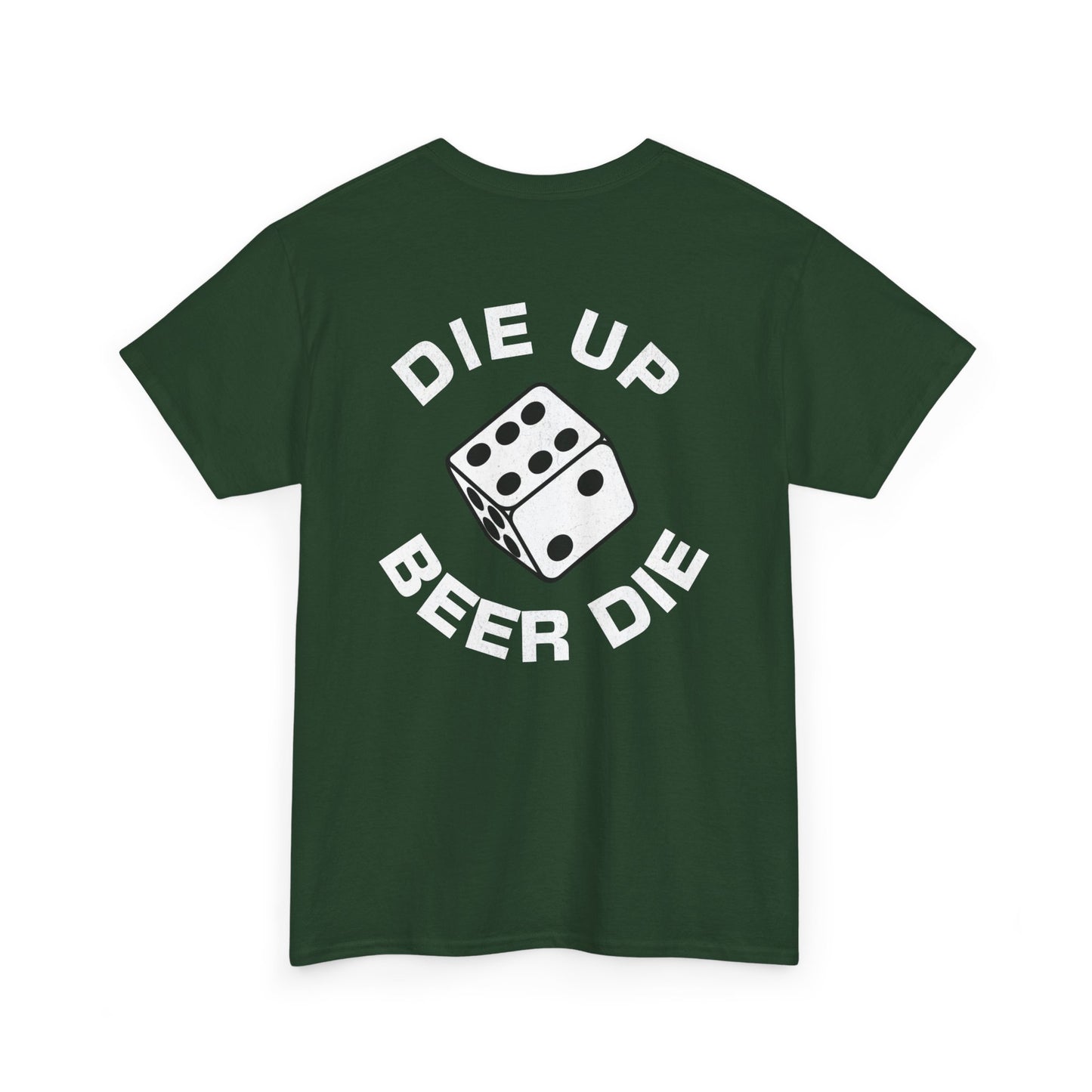 Die Up. Beer Die.