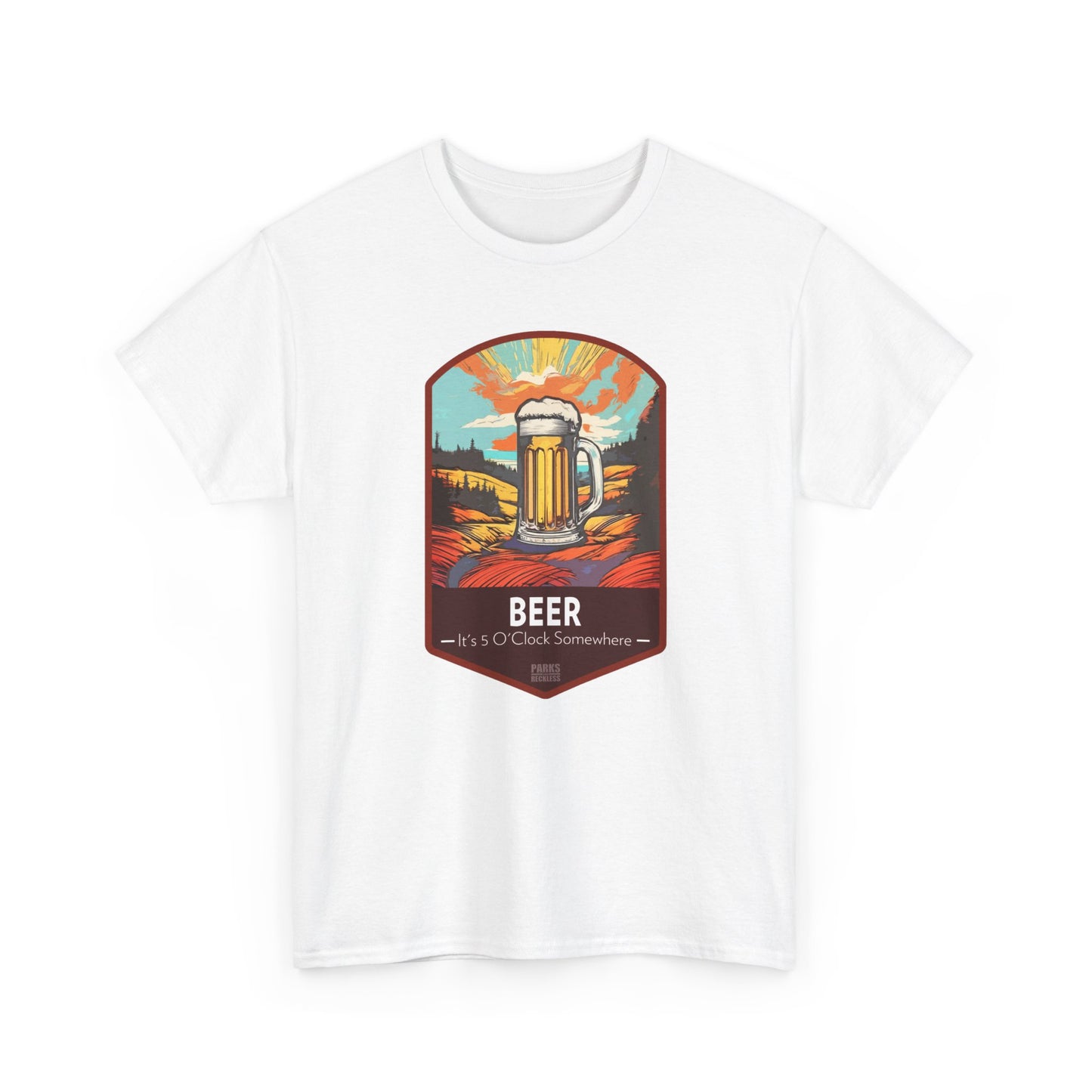 Beer - It's 5 O'Clock Somewhere (National Park T-Shirt)