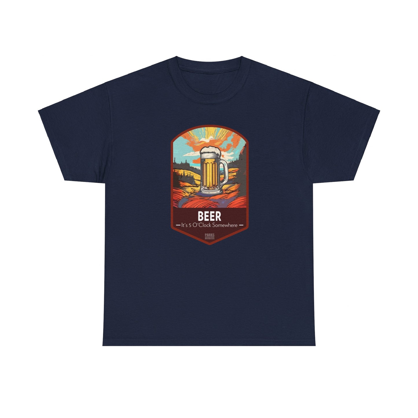 Beer - It's 5 O'Clock Somewhere (National Park T-Shirt)