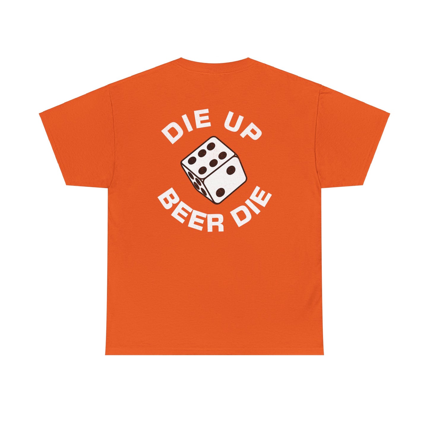 Die Up. Beer Die.