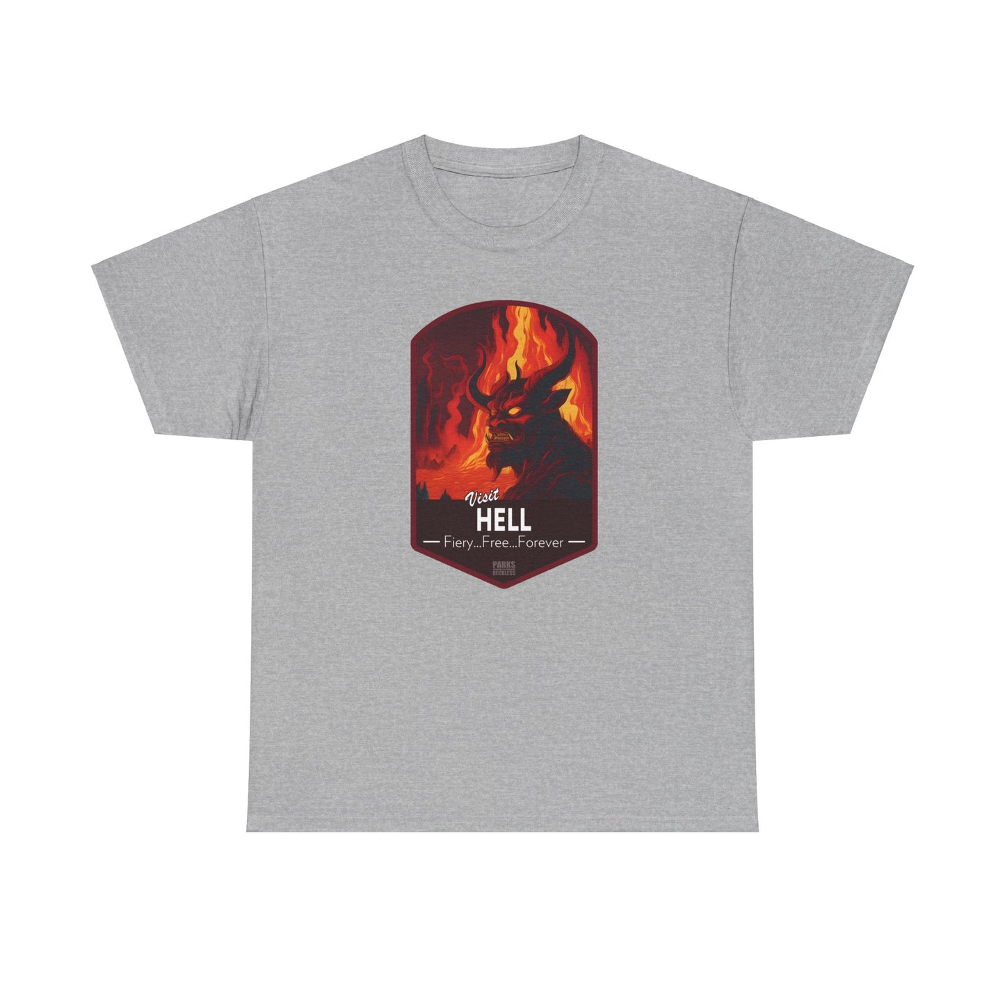 Visit Hell - Fiery, Free, Forever (National Park T-Shirt)