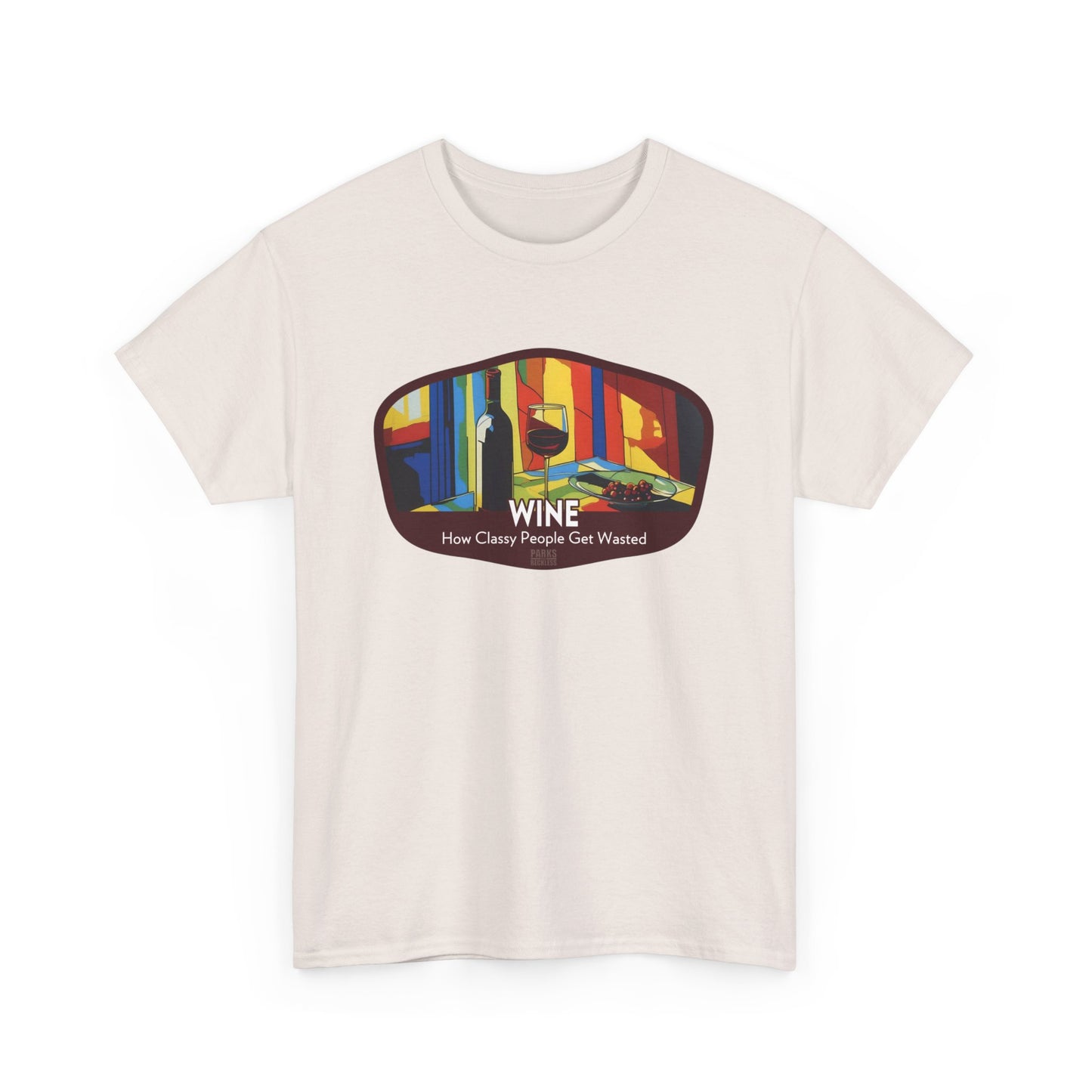 Wine - How Classy People Get Wasted (National Park T-Shirt)