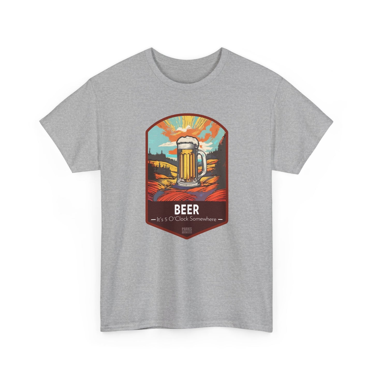 Beer - It's 5 O'Clock Somewhere (National Park T-Shirt)