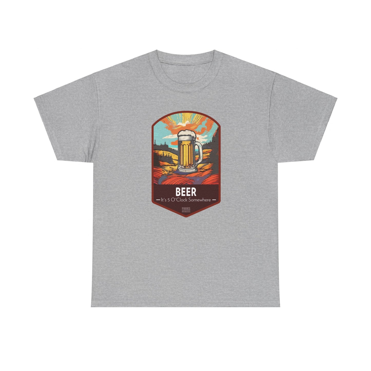 Beer - It's 5 O'Clock Somewhere (National Park T-Shirt)