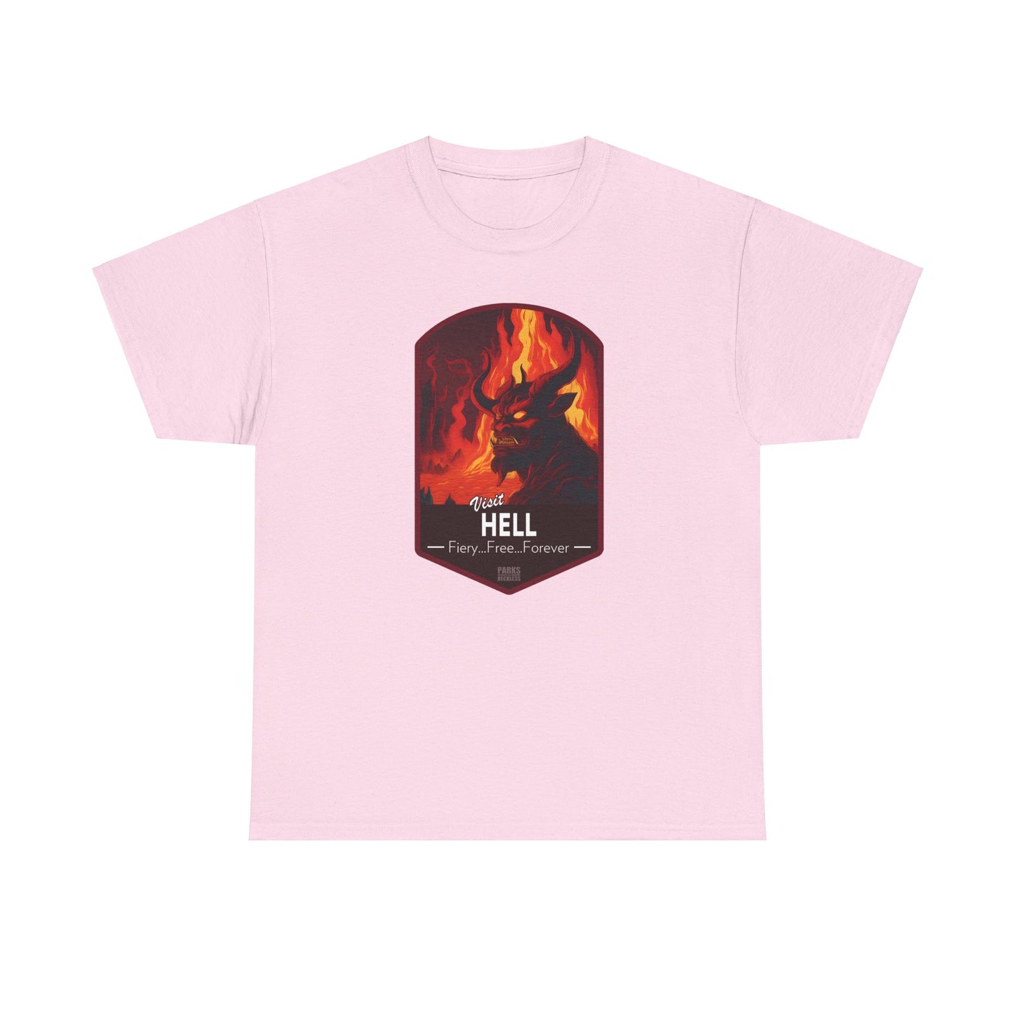 Visit Hell - Fiery, Free, Forever (National Park T-Shirt)