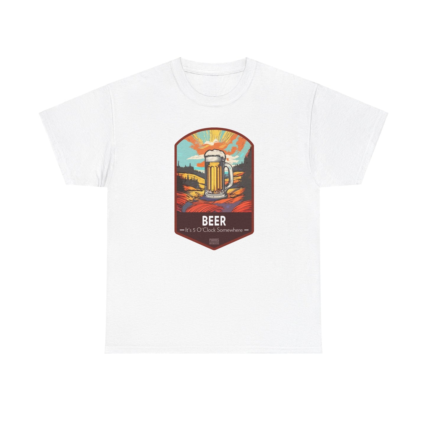 Beer - It's 5 O'Clock Somewhere (National Park T-Shirt)