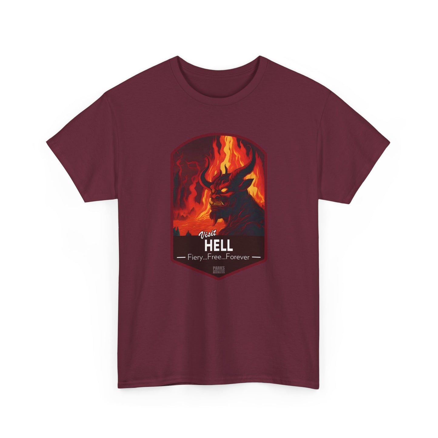 Visit Hell - Fiery, Free, Forever (National Park T-Shirt)