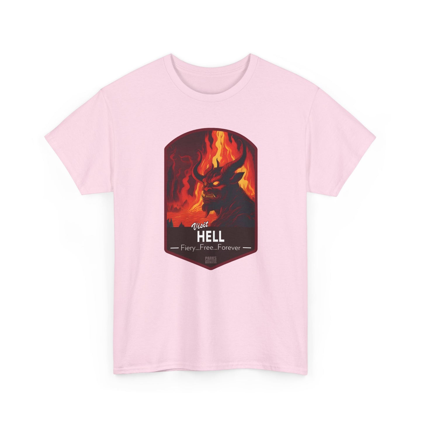 Visit Hell - Fiery, Free, Forever (National Park T-Shirt)