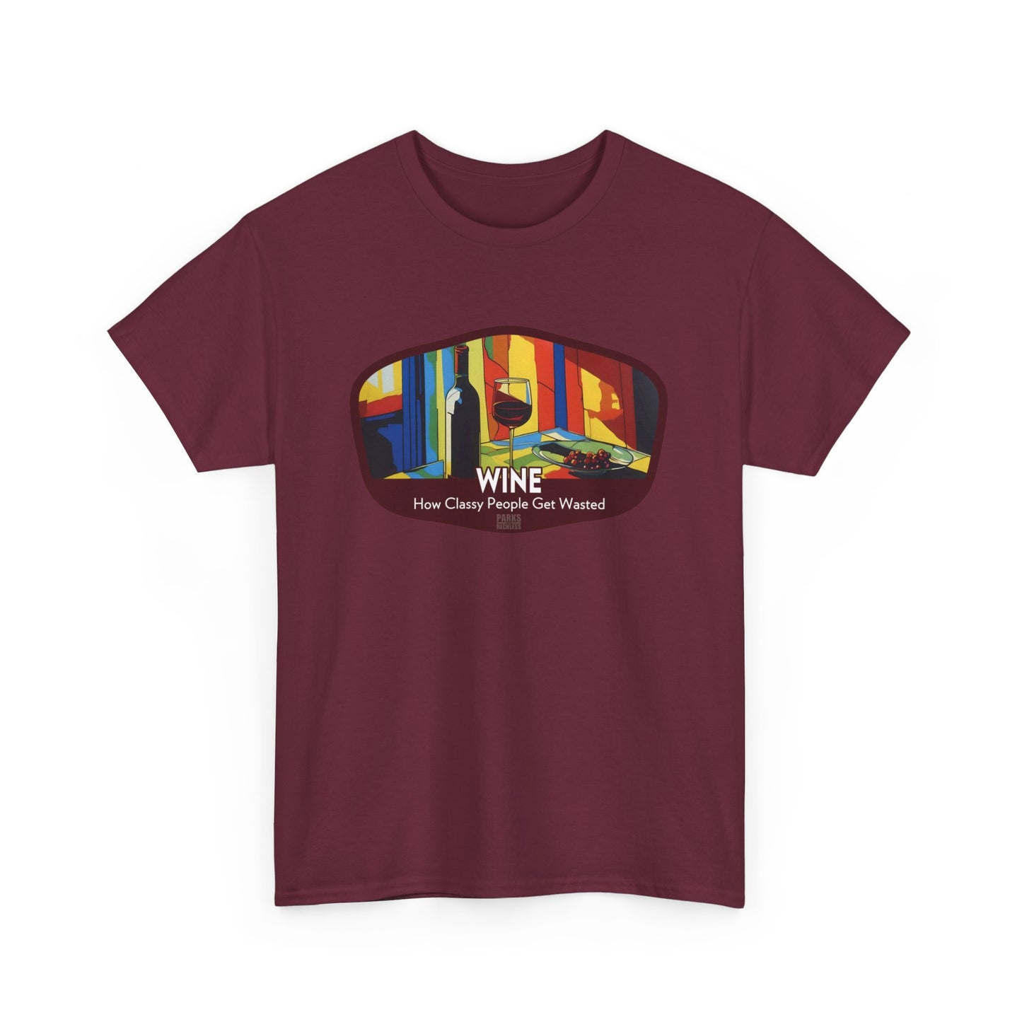 Wine - How Classy People Get Wasted (National Park T-Shirt)