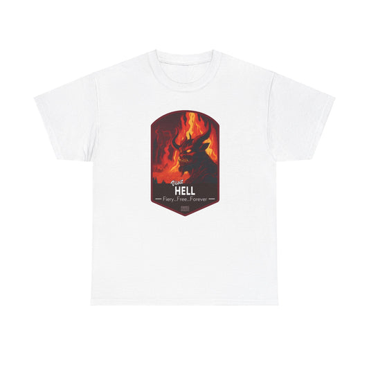 Visit Hell - Fiery, Free, Forever (National Park T-Shirt)