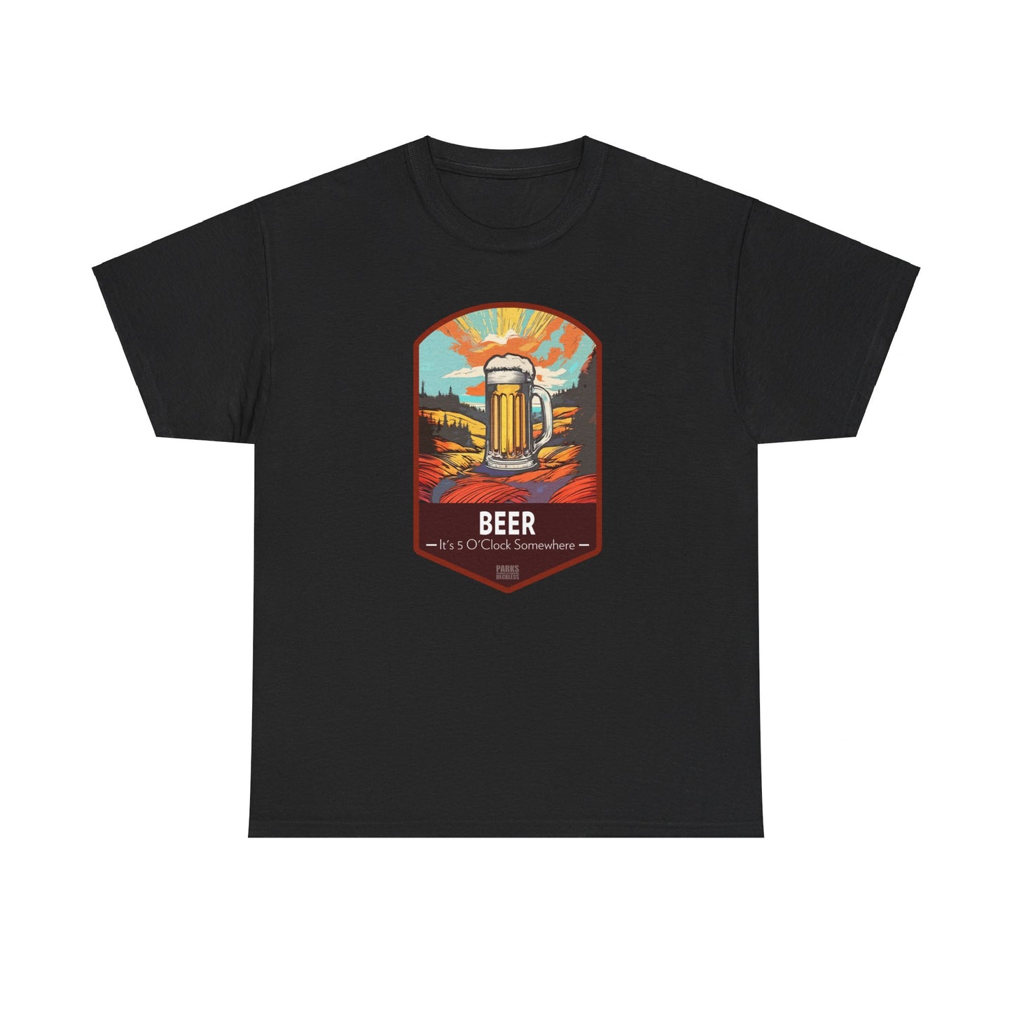 Beer - It's 5 O'Clock Somewhere (National Park T-Shirt)