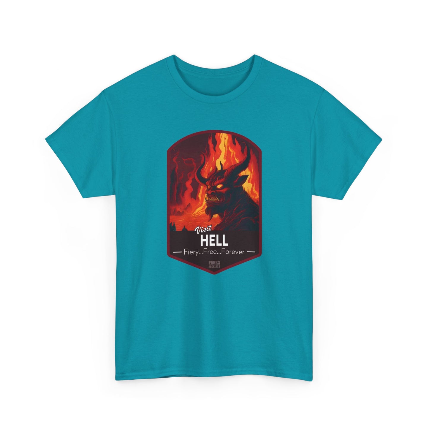 Visit Hell - Fiery, Free, Forever (National Park T-Shirt)